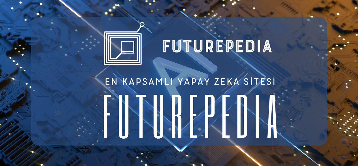 Yapay Zeka Kütüphanesi: Futurepedia