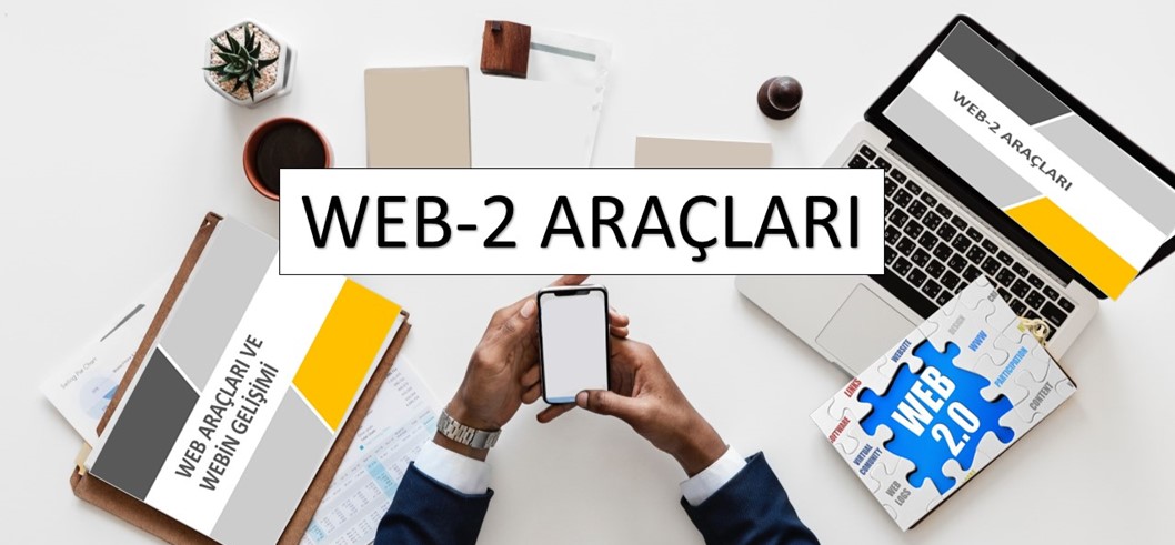 Web'in Gelişimi ve Web-2 Araçları